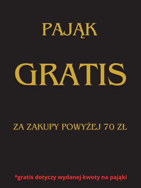 Pająk GRATIS - za wydne min. 70 zł na pająki